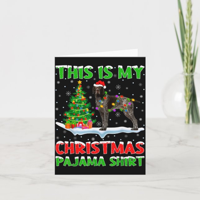 German Shorthaired Inter Dog This Is My Christmas  Card (Front)