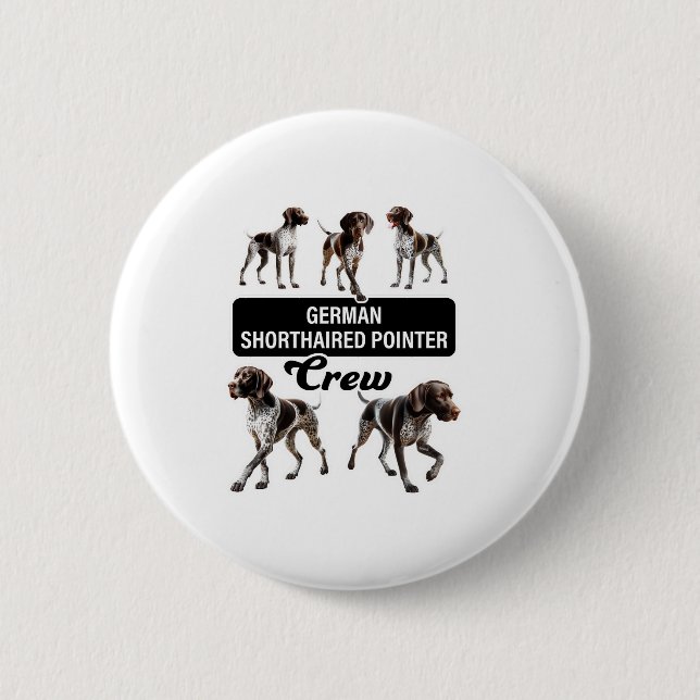 German Shorthaired Pointer Crew  2 Inch Round Button (Front)