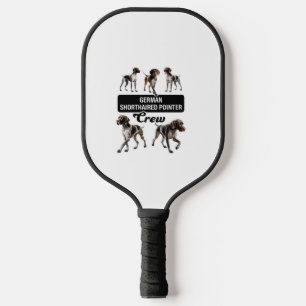 German Shorthaired Pointer Crew Pickleball Paddle