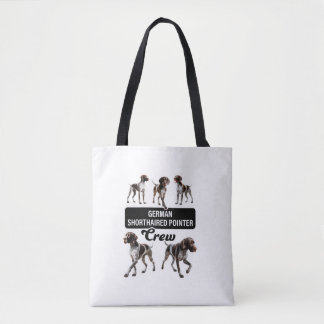 German Shorthaired Pointer Crew  Tote Bag