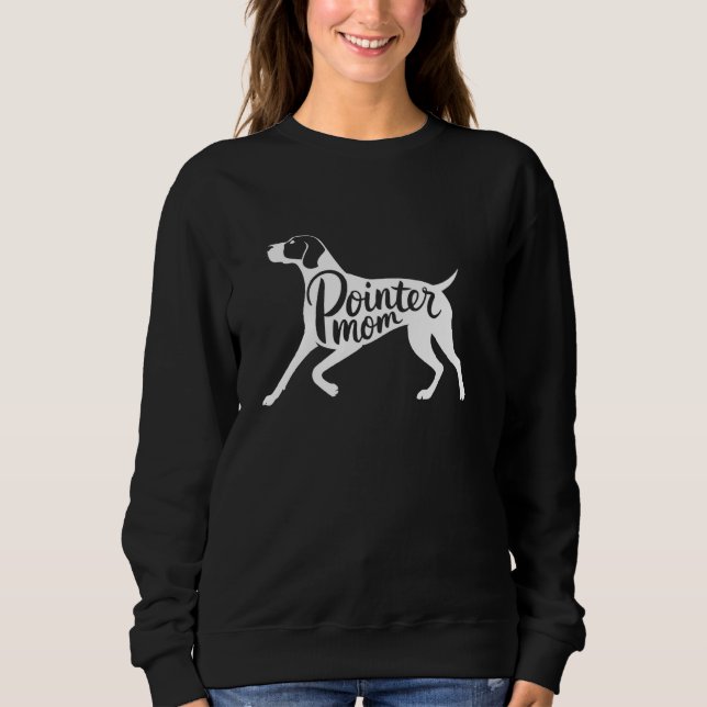 German Shorthaired Pointer Dog GSP Pointer Mom Sweatshirt (Front)