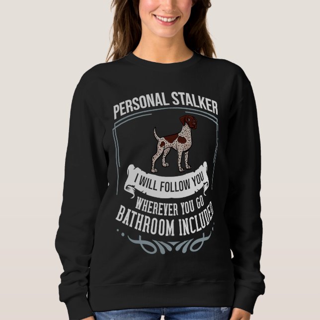 German Shorthaired Pointer Dog Puppies Owner Lover Sweatshirt (Front)