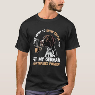 German Shorthaired Pointer Dog T-Shirt