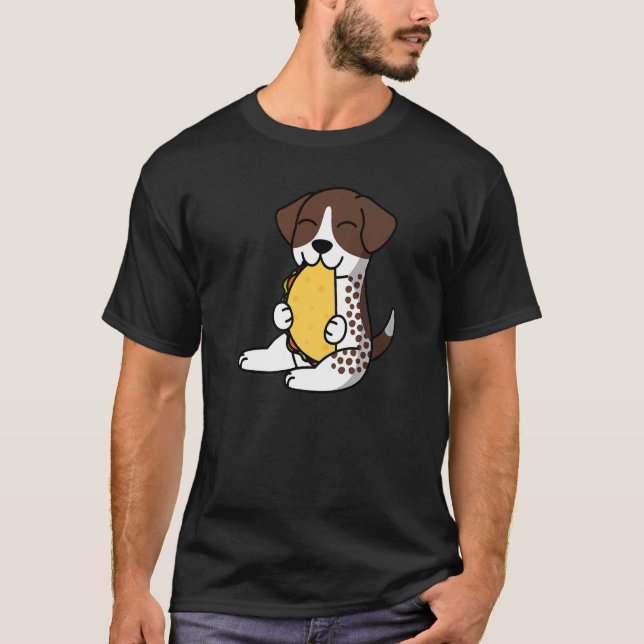 German Shorthaired Pointer Eating A Taco Dog   T-Shirt (Front)