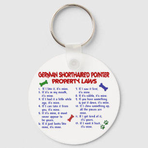 GERMAN SHORTHAIRED POINTER Property Laws 2 Keychain