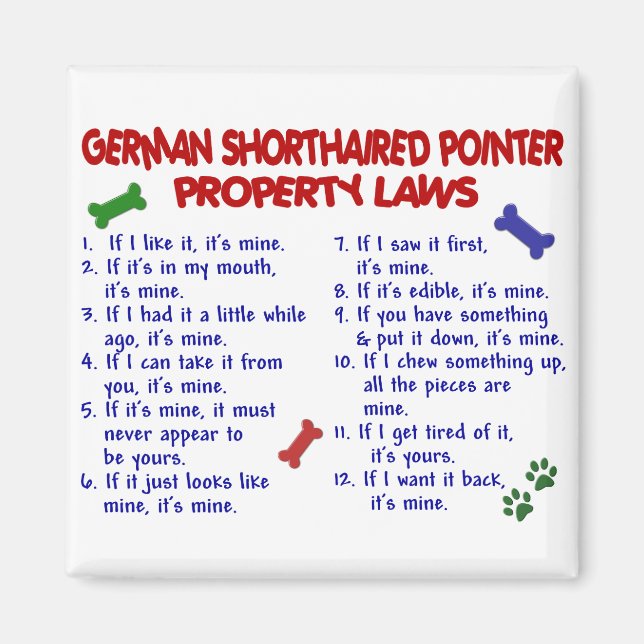GERMAN SHORTHAIRED POINTER Property Laws 2 Magnet (Front)