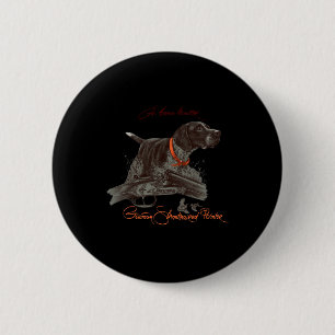 German Shorthaired Pointer Shirt. Born Hunter 2 Inch Round Button