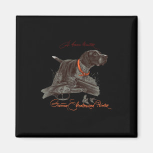 German Shorthaired Pointer Shirt. Born Hunter Magnet