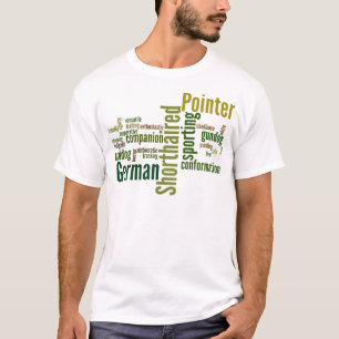 German Shorthaired Pointer T-Shirt