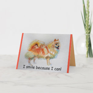 German Spitz Dog 'I Smile Because I Can' Card