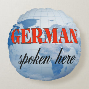 German spoken here cloudy earth round pillow