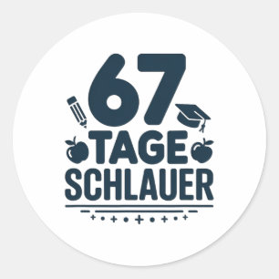 German Teacher 67 Days Smarter Cute Extra Credit Classic Round Sticker