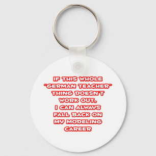 German Teacher Humour ... Modelling Career Keychain