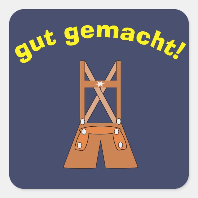 German "Well Done" Sticker with Lederhosen (Front)