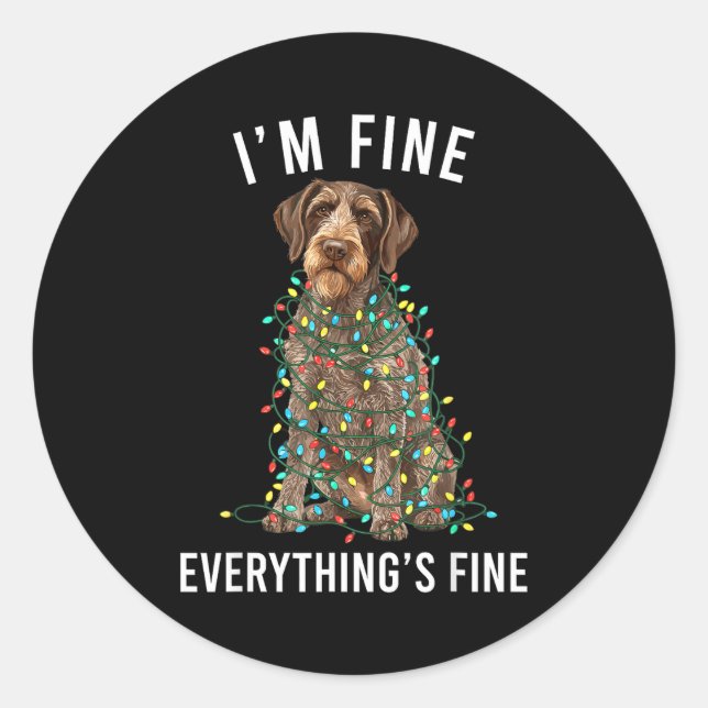 German Wirehaired Inter I'm Fine Everything Is Fin Classic Round Sticker (Front)