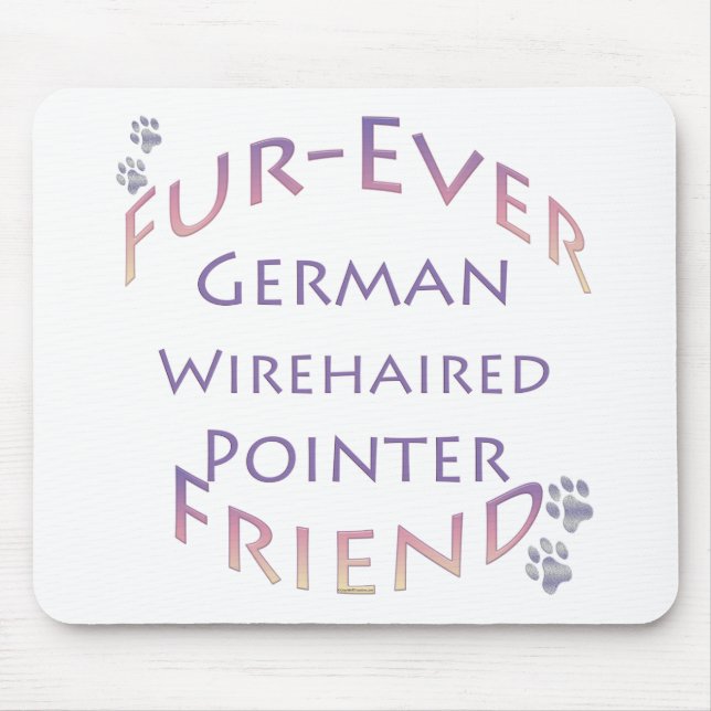 German Wirehaired Pointer Furever Mouse Pad (Front)