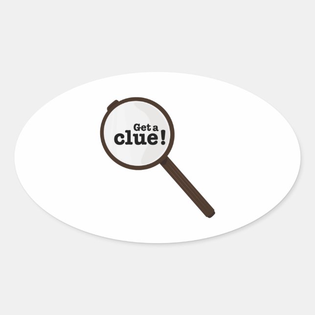 Get A Clue Oval Sticker (Front)