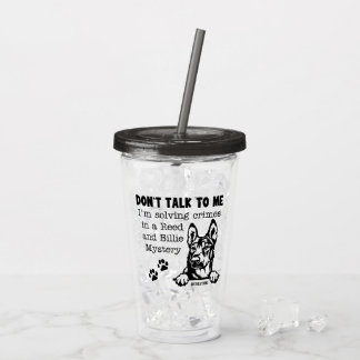 Get A Clue, Read a Dustin Stevens Mystery Acrylic Tumbler