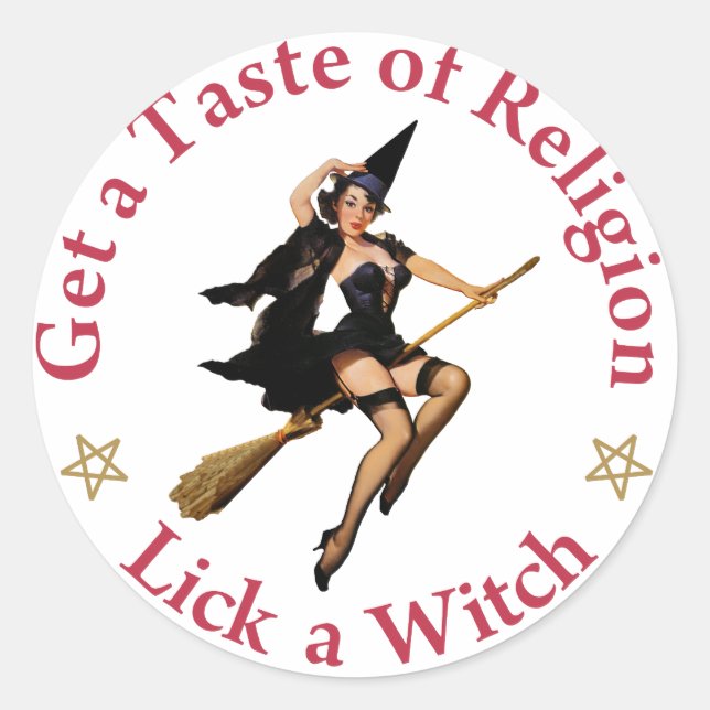 Get A Taste Of Religion - Lick A Witch Classic Round Sticker (Front)