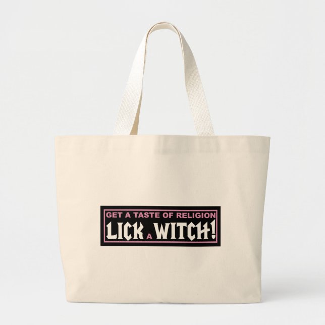 Get A Taste of Religion - Lick a Witch Large Tote Bag (Front)