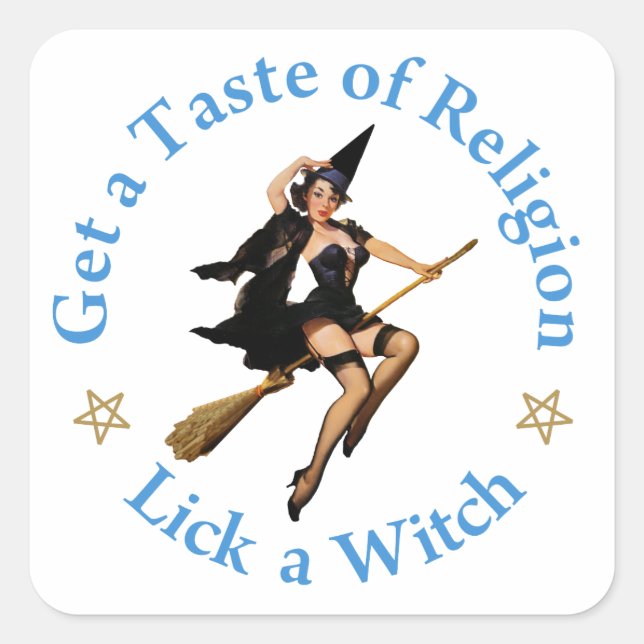 Get a Taste of Religion - Lick a Witch Square Sticker (Front)