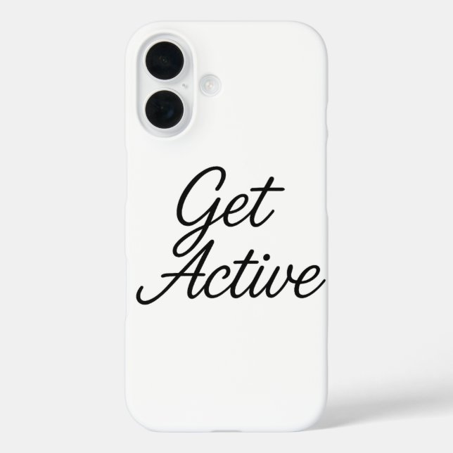 Get Active – Motivational iPhone 16 Case (Back)