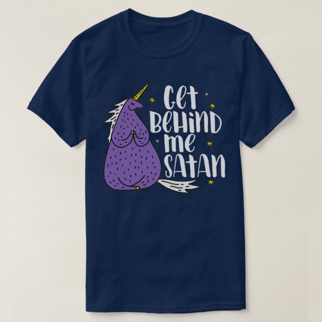 Get Behind Me Satan T-Shirt (Design Front)