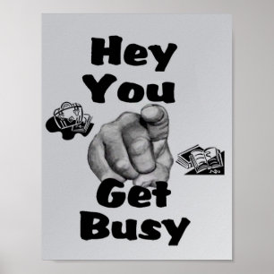 Get Busy - School Poster