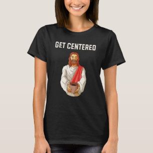 Get centred potteries potter wheel pottery funny T-Shirt