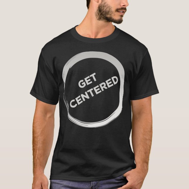 Get Centred Pottery Wheel Gift T-Shirt (Front)