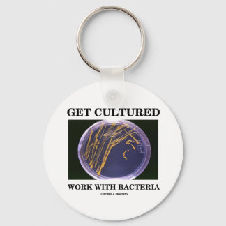 Get Cultured Work With Bacteria (Agar Plate) Keychain