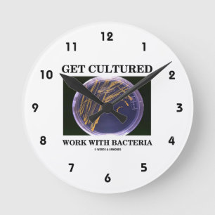 Get Cultured Work With Bacteria (Agar Plate) Round Clock