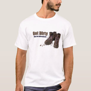 get dirty T-Shirt