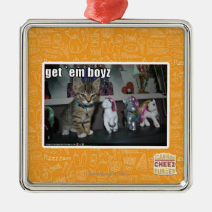 Get em boyz metal ornament