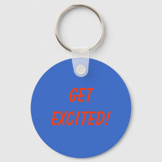 Get Excited! Keychain