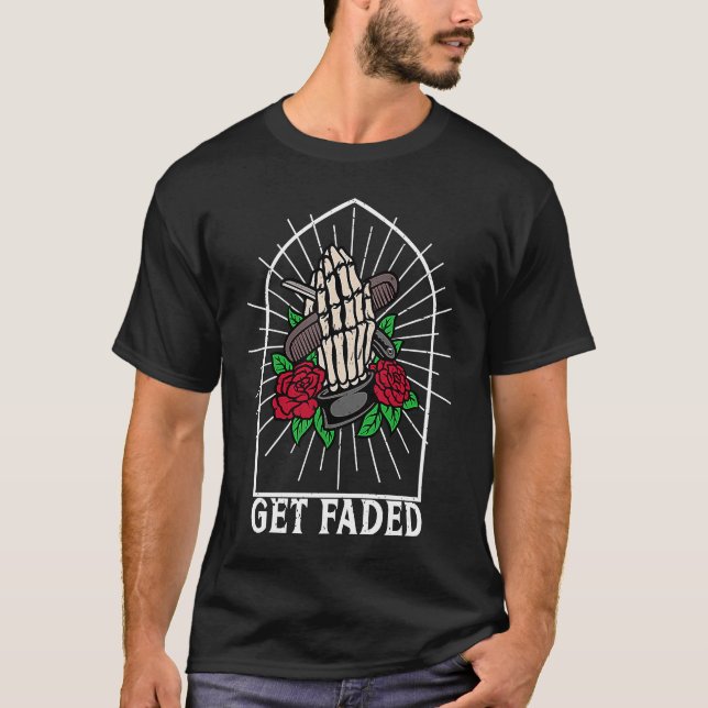 Get Faded Barber Straight Razor Skull Hand Barbers T-Shirt (Front)