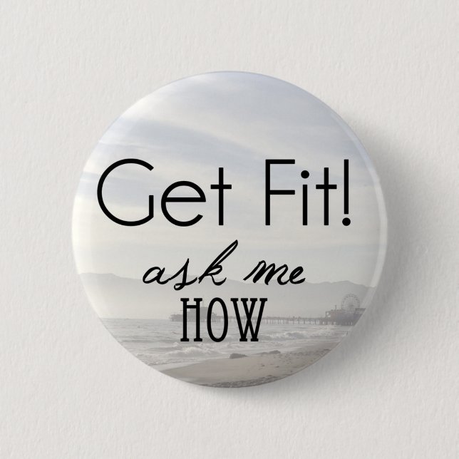 Get Fit! ask me how 2 Inch Round Button (Front)