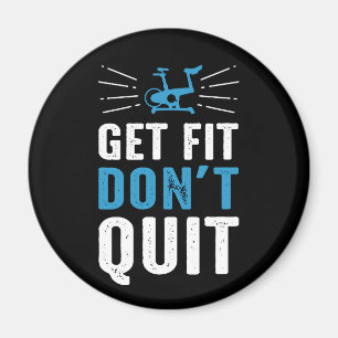 Get Fit Don't Quit Spin Gym Motivation - Blue Magnet