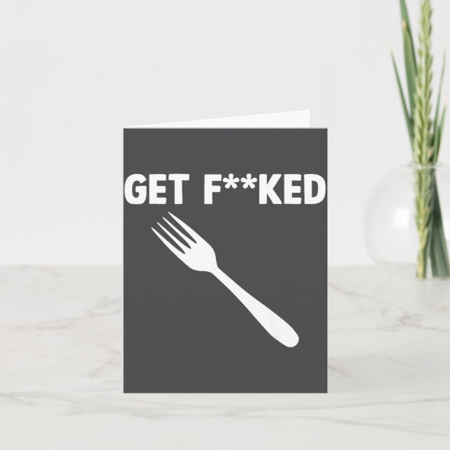 Get Forked Funny Pun Satire Parody Humor Offensive Card (Front)