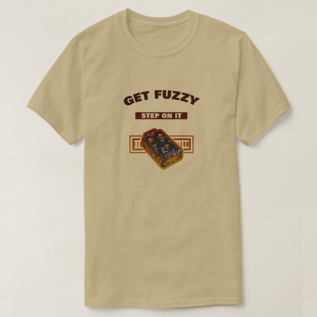 Get Fuzzy - Step On It Brown Sunburst T-Shirt (Design Front)