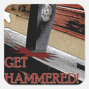 Get Hammered! Square Sticker