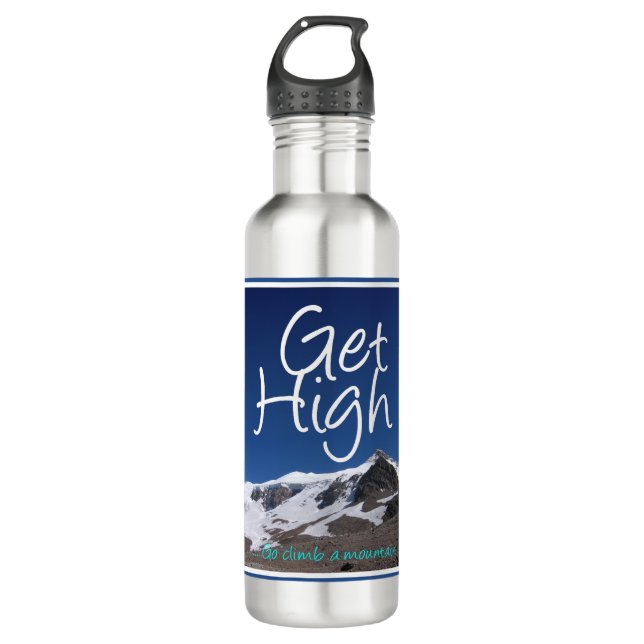 Get High Go climb a Mountain 710 Ml Water Bottle (Front)