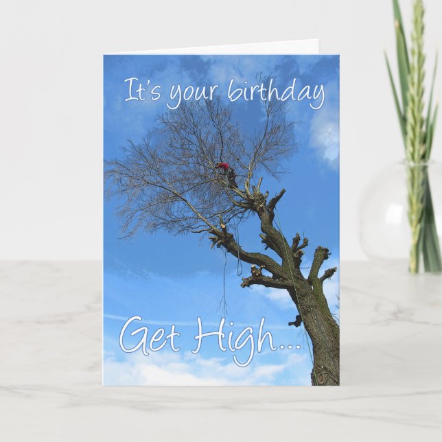 Get high go climb a tree arborist card (Front)