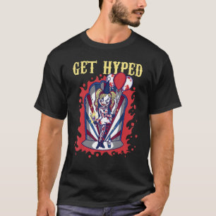 Get Hyped And Make People Laugh Creepy Scary Clown T-Shirt