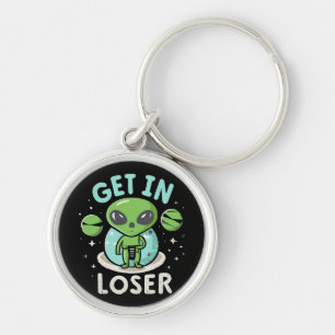 Get In Loser Alien UFO Funny Keychain