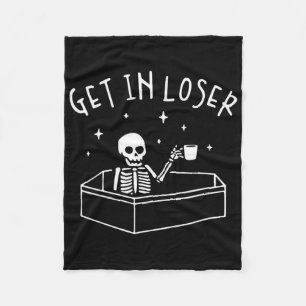 Get In Loser Skeleton In Coffin Spooky Men Women F Fleece Blanket