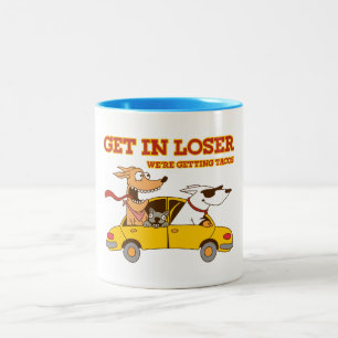 Get in loser Two-Tone coffee mug