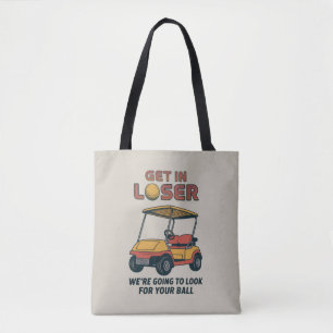 Get In Loser Vintage Funny Golf Cart Golfing Dad  Tote Bag