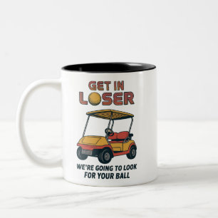 Get In Loser Vintage Funny Golf Cart Golfing Dad  Two-Tone Coffee Mug