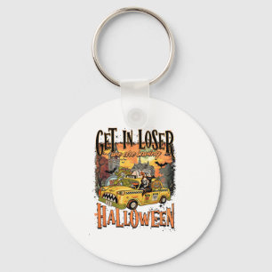 Get In Loser We Are Saving Halloween Spooky Skelet Keychain